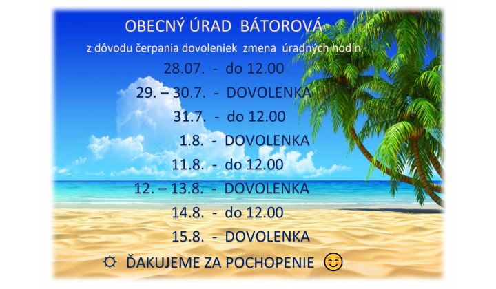 Z dôvodu čerpania dovoleniek  -  zmena úradných hodín