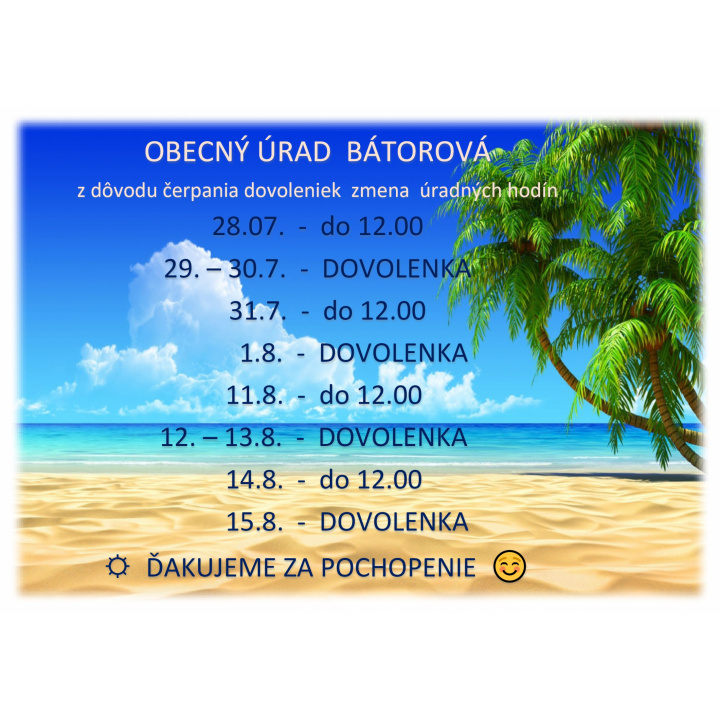 Z dôvodu čerpania dovoleniek  -  zmena úradných hodín